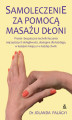 Okładka książki: Samoleczenie za pomocą masażu dłoni