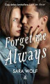 Okładka książki: Forget Me Always