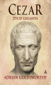 Okładka książki: Cezar. Życie giganta