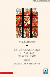 Okładka: Sztuka sakralna Krakowa w wieku XIX. Część 2