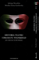 Okładka: Historia teatru i dramatu włoskiego od XIII do XVIII wieku. Tom 1