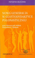 Okładka książki: Nowa generacja w glottodydaktyce polonistycznej