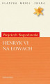 Okładka książki: Henryk VI na łowach