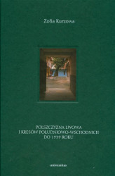 Okładka: Polszczyzna Lwowa i Kresów Południowo-Wschodnich do 1939 roku