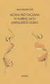 Okładka książki: Mowa przytaczana w narracjach Marguerite Duras