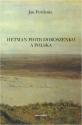 Okładka: Hetman Piotr Doroszenko a Polska