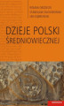 Okładka książki: Dzieje Polski średniowiecznej