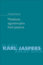Okładka: Metafizyka egzystencjalna Karla Jaspersa