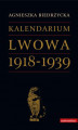 Okładka książki: Kalendarium Lwowa 1918–1939