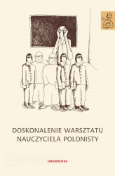 Okładka: Doskonalenie warsztatu nauczyciela polonisty