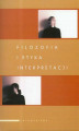 Okładka książki: Filozofia i etyka interpretacji
