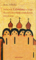 Okładka książki: Twórczość Leśmiana w kręgu filozoficznej myśli symbolizmu rosyjskiego