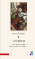 Okładka książki: Jan Wielki. Krakowski malarz z drugiej połowy wieku XV