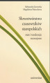Okładka książki: Słowotwórstwo czasowników staropolskich. Stan i tendencje rozwojowe