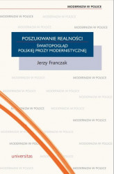 Okładka: Poszukiwanie realności. Światopogląd polskiej prozy modernistycznej