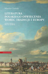 Okładka: Literatura polskiego oświecenia wobec tradycji i Europy