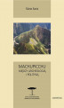 Okładka książki: Machupicchu Między archeologią i polityką