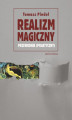 Okładka książki: Realizm magiczny - przewodnik (praktyczny)