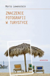 Okładka: Znaczenie fotografii w turystyce