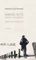 Okładka książki: Ankoku buto Hijikaty Tatsumiego teatr ciała w kryzysie