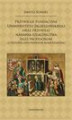Okładka książki: Przywileje fundacyjne Uniwersytetu Jagiellońskiego oraz przywilej nadania szlachectwa jego profesorom