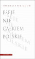 Okładka książki: Eseje nie całkiem polskie