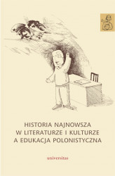 Okładka: Historia najnowsza w literaturze i kulturze a edukacja polonistyczna
