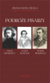 Okładka książki: Podróże pisarzy. Adam Mickiewicz, Juliusz Słowacki, Henryk Sienkiewicz i inni