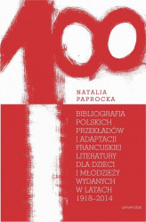 Okładka: Bibliografia polskich przekładów i adaptacji francuskiej literatury dla dzieci i młodzieży wydanych