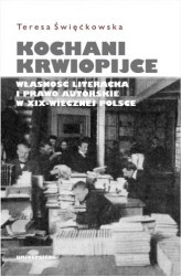 Okładka: Kochani krwiopijce. Własność literacka i prawo autorskie w XIX-wiecznej Polsce
