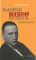 Okładka książki: Dlaczego Duchamp nie czesał się z przedziałkiem?