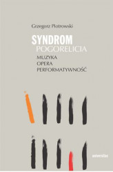 Okładka: Syndrom Pogorelicia. Muzyka &#8211; opera &#8211; performatywność