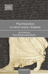 Okładka: Psychoanaliza w cieniu wojny i Zagłady