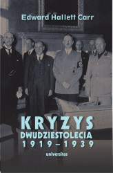 Okładka: Kryzys dwudziestolecia 1919–1939. Wprowadzenie do badań nad stosunkami międzynarodowymi