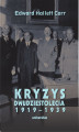 Okładka książki: Kryzys dwudziestolecia 1919–1939. Wprowadzenie do badań nad stosunkami międzynarodowymi