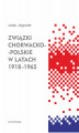 Okładka książki: Związki chorwacko-polskie w latach 1918-1965