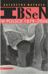 Okładka: Ibsen w Polsce 1879-2006