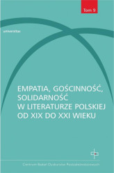 Okładka: Empatia gościnność solidarność w literaturze polskiej od XIX do XXI wieku