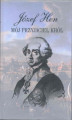 Okładka książki: Mój przyjaciel król. Opowieść o Stanisławie Auguście Poniatowskim