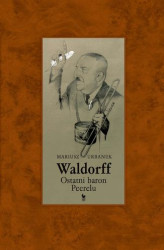 Okładka: Waldorff. Ostatni baron Peerelu