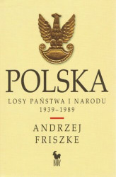 Okładka: Polska. Losy państwa i narodu 1939–1989