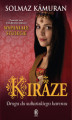 Okładka książki: Kiraze. Droga do sułtańskiego haremu