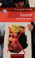 Okładka książki: Kaddafi. Anatomia tyrana