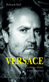 Okładka książki: Versace. Geniusz, sława i morderstwo