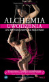 Okładka książki: Alchemia uwodzenia, czyli erotyczna manipulacja mężczyznami
