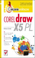 Okładka książki: CorelDRAW X5 PL. Ćwiczenia praktyczne