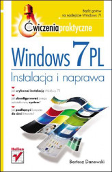 Okładka: Windows 7 PL. Instalacja i naprawa. Ćwiczenia praktyczne
