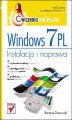 Okładka książki: Windows 7 PL. Instalacja i naprawa. Ćwiczenia praktyczne