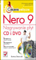 Okładka książki: Nero 9. Nagrywanie płyt CD i DVD. Ćwiczenia praktyczne