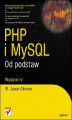 Okładka książki: PHP i MySQL. Od podstaw. Wydanie IV